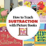 You can teach subtraction with picture books! They're perfect for reinforcing subtraction concepts and introducing word problems with real world scenarios.
