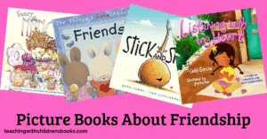 Read these 24 picture books about friendship. These books on friendship for kids will remind your child of the importance of being a good friend.