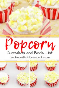 Whip up a batch of these popcorn cupcakes to much on while you read one or two popcorn themed books for kids! Perfect for class parties!