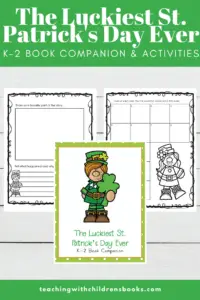 This March, add The Luckiest St. Patrick's Day Ever activities to your holiday book studies. Your students will love this St. Patrick's Day book!