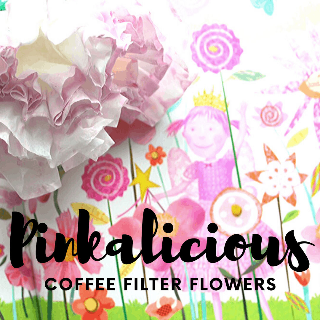 Learn how to make coffee filter flowers with this simple tutorial. It's the perfect craft to make alongside a reading of Pinkalicious.