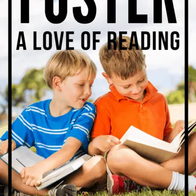 7 Ways to Foster a Love of Reading in Kids